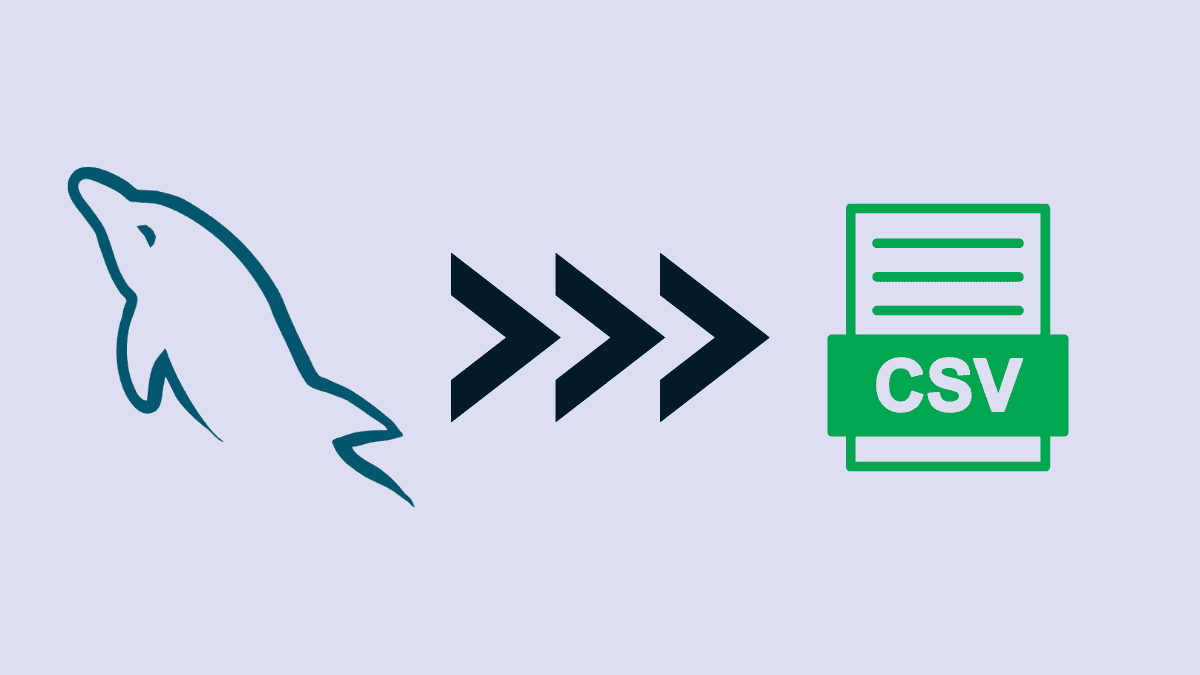 MySQL to CSV: 5+ Methods to Export Data